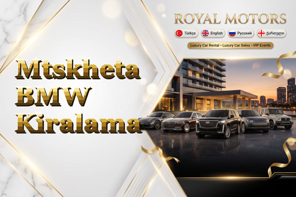 Mtskheta BMW Kiralama