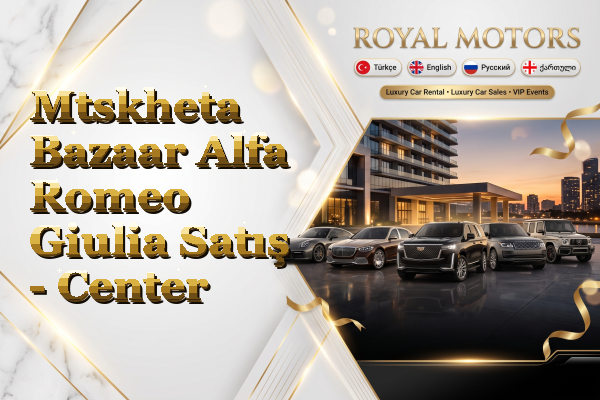 Mtskheta Bazaar Alfa Romeo Giulia Satış - Center