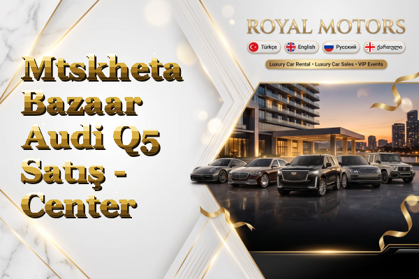 Mtskheta Bazaar Audi Q5 Satış - Center