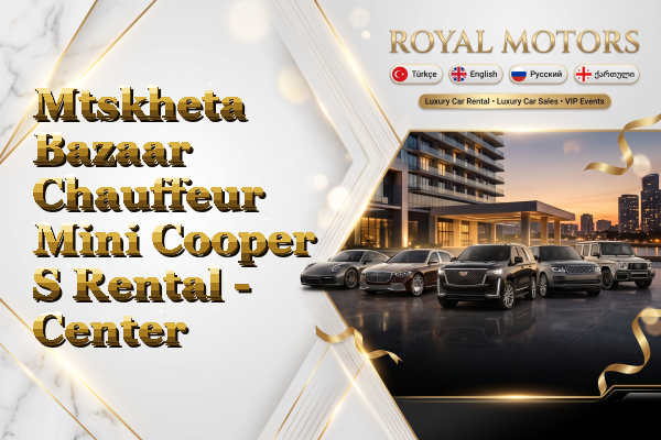 Mtskheta Bazaar Chauffeur Mini Cooper S Rental - Center