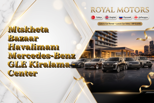 Mtskheta Bazaar Havalimanı Mercedes-Benz GLE Kiralama - Center
