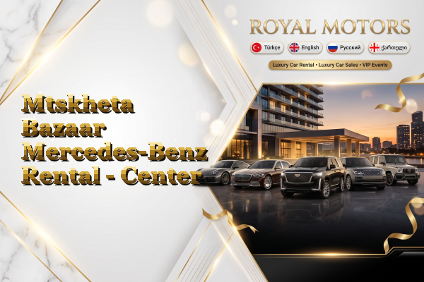 Mtskheta Bazaar Mercedes-Benz Rental - Center