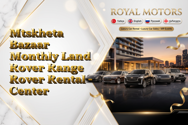 Mtskheta Bazaar Monthly Land Rover Range Rover Rental - Center