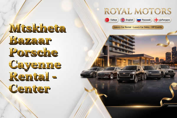 Mtskheta Bazaar Porsche Cayenne Rental - Center