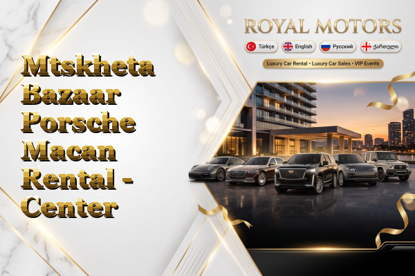 Mtskheta Bazaar Porsche Macan Rental - Center
