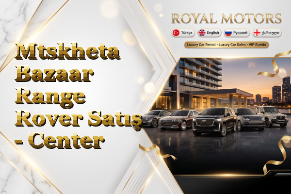 Mtskheta Bazaar Range Rover Satış - Center