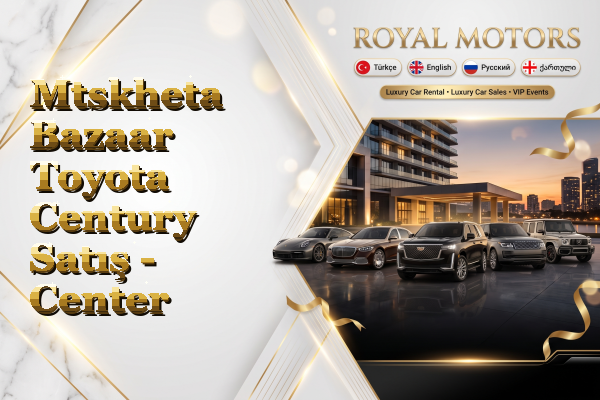 Mtskheta Bazaar Toyota Century Satış - Center