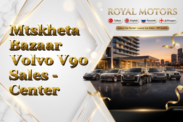 Mtskheta Bazaar Volvo V90 Sales - Center