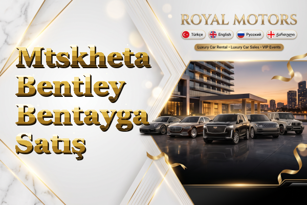 Mtskheta Bentley Bentayga Satış