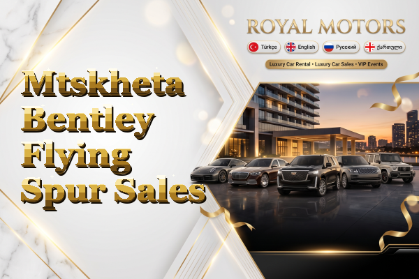 Mtskheta Bentley Flying Spur Sales