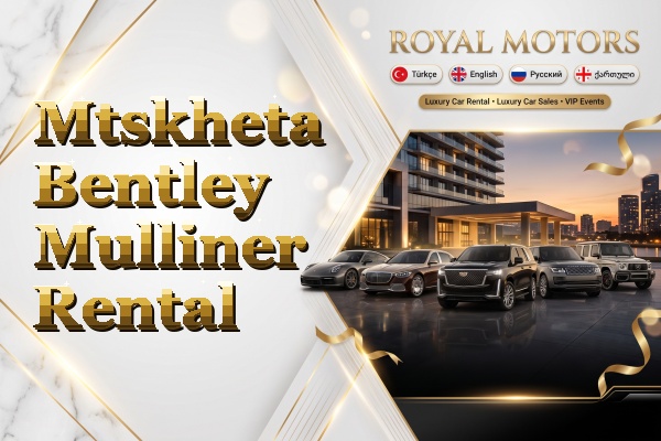 Mtskheta Bentley Mulliner Rental