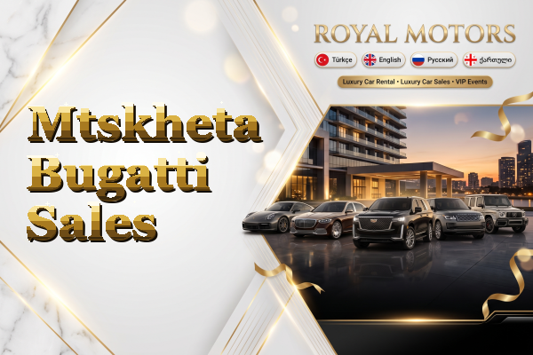 Mtskheta Bugatti Sales