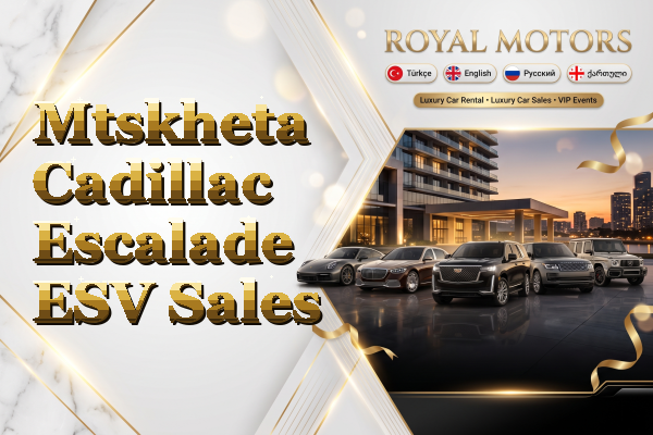 Mtskheta Cadillac Escalade ESV Sales