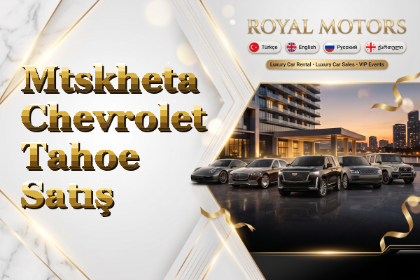 Mtskheta Chevrolet Tahoe Satış