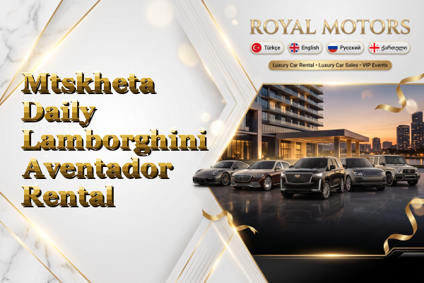 Mtskheta Daily Lamborghini Aventador Rental