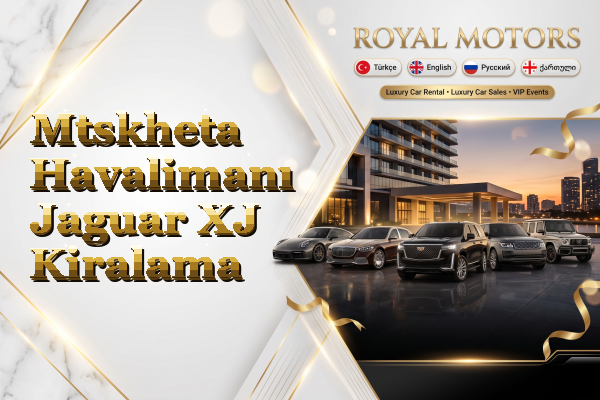 Mtskheta Havalimanı Jaguar XJ Kiralama