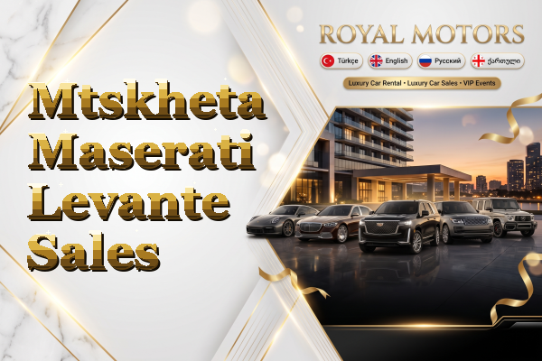 Mtskheta Maserati Levante Sales