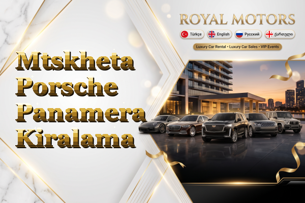 Mtskheta Porsche Panamera Kiralama