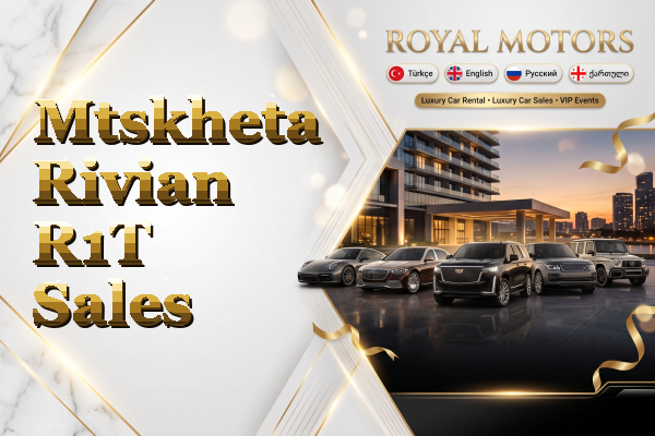 Mtskheta Rivian R1T Sales