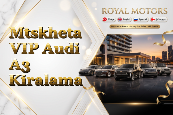 Mtskheta VIP Audi A3 Kiralama