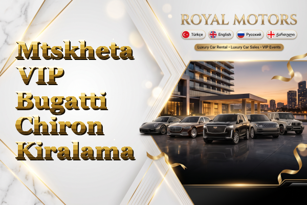 Mtskheta VIP Bugatti Chiron Kiralama