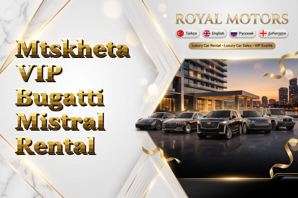 Mtskheta VIP Bugatti Mistral Rental