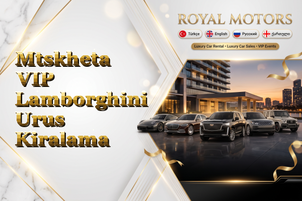 Mtskheta VIP Lamborghini Urus Kiralama