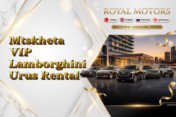 Mtskheta VIP Lamborghini Urus Rental