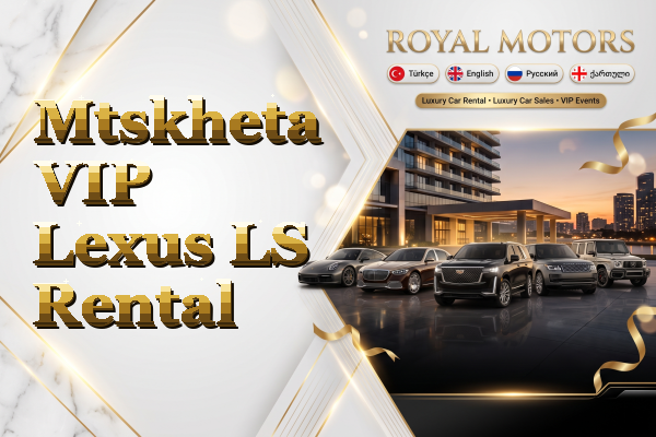 Mtskheta VIP Lexus LS Rental