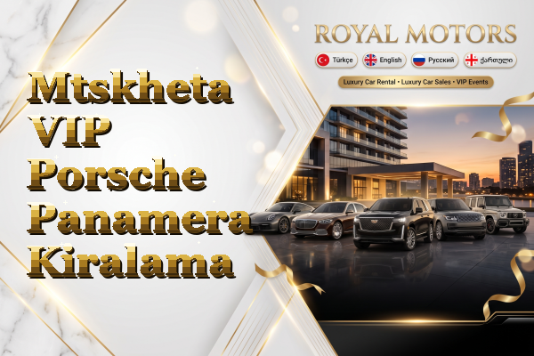 Mtskheta VIP Porsche Panamera Kiralama