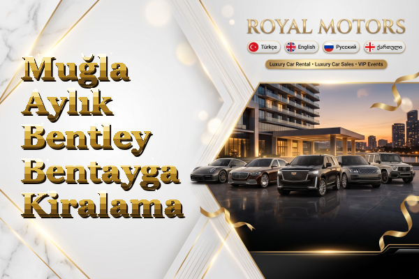 Muğla Aylık Bentley Bentayga Kiralama