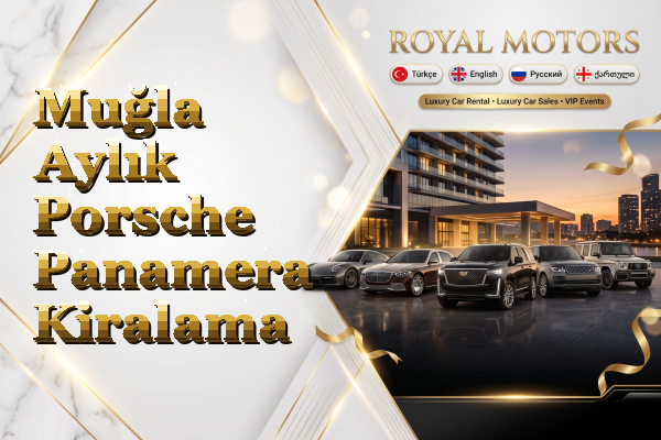 Muğla Aylık Porsche Panamera Kiralama