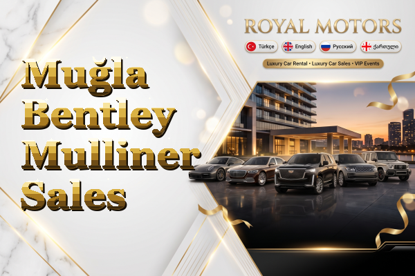 Muğla Bentley Mulliner Sales