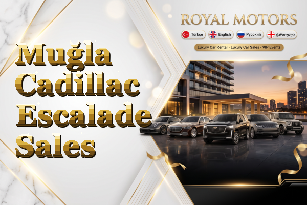 Muğla Cadillac Escalade Sales
