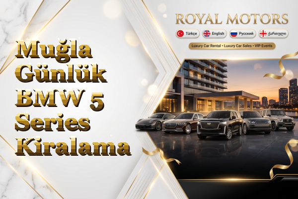 Muğla Günlük BMW 5 Series Kiralama