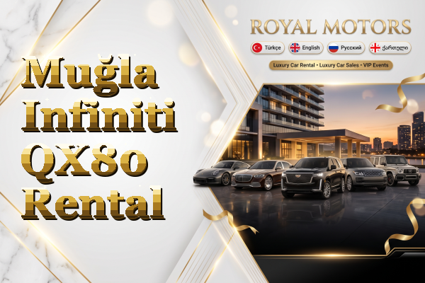 Muğla Infiniti QX80 Rental