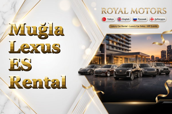 Muğla Lexus ES Rental