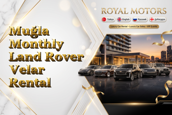 Muğla Monthly Land Rover Velar Rental