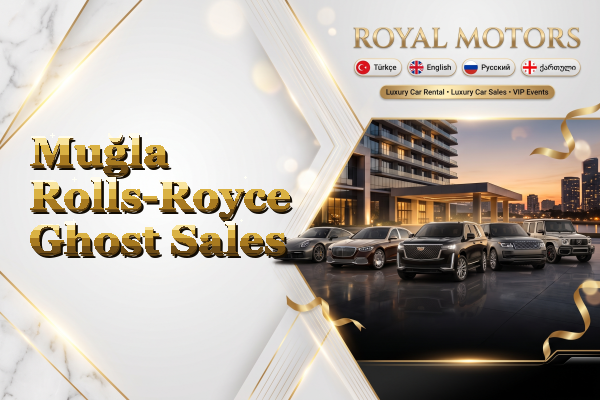 Muğla Rolls-Royce Ghost Sales