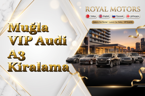 Muğla VIP Audi A3 Kiralama