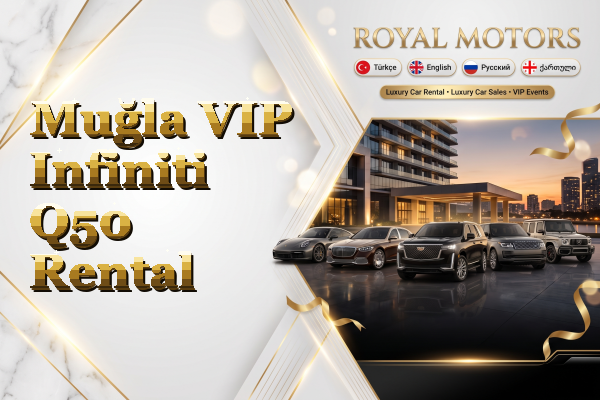 Muğla VIP Infiniti Q50 Rental