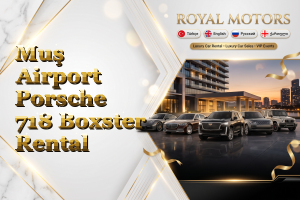 Muş Airport Porsche 718 Boxster Rental