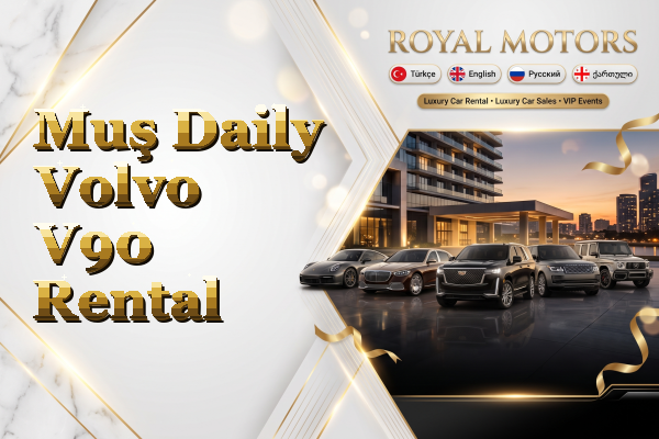 Muş Daily Volvo V90 Rental