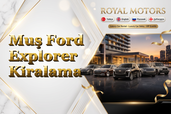 Muş Ford Explorer Kiralama