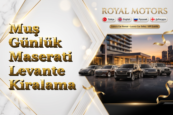 Muş Günlük Maserati Levante Kiralama
