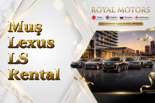 Muş Lexus LS Rental