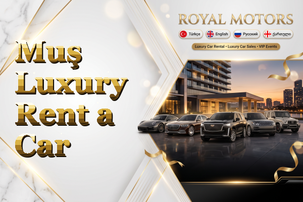 Muş Luxury Rent a Car