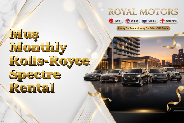 Muş Monthly Rolls-Royce Spectre Rental