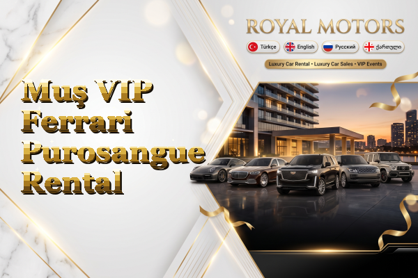 Muş VIP Ferrari Purosangue Rental