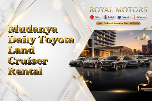 Mudanya Daily Toyota Land Cruiser Rental